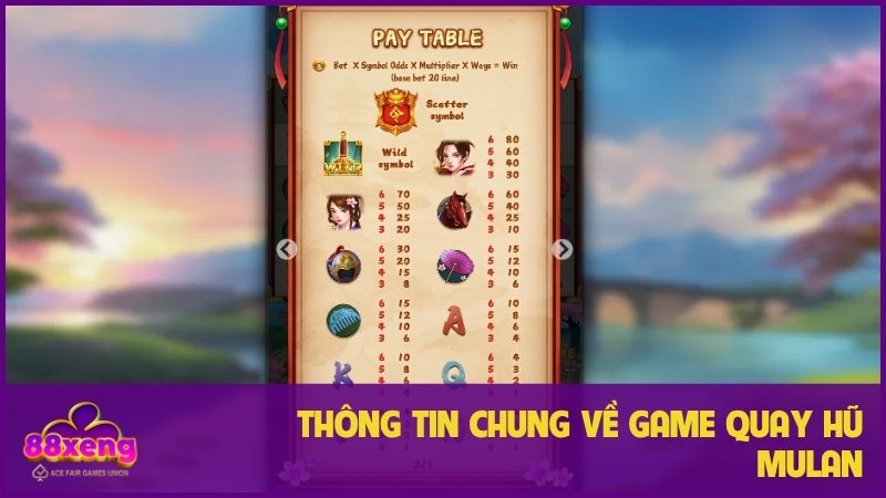 Thông tin chung về game quay hũ Mulan